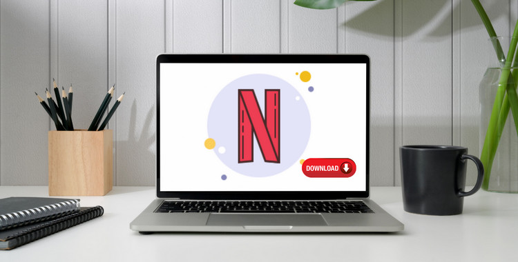 download movies in netflix for mac